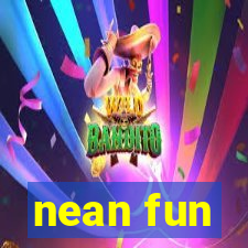 nean fun